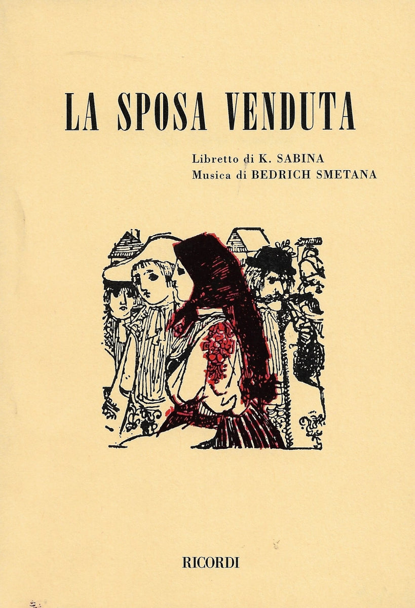 SMETANA - La Sposa Venduta, libretto [it] – Bongiovanni Musica